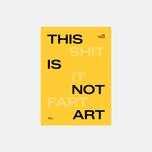 Citat: This is not Art
