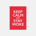 Citat: Keep Calm and Stay Woke