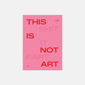Citat: This is not Art